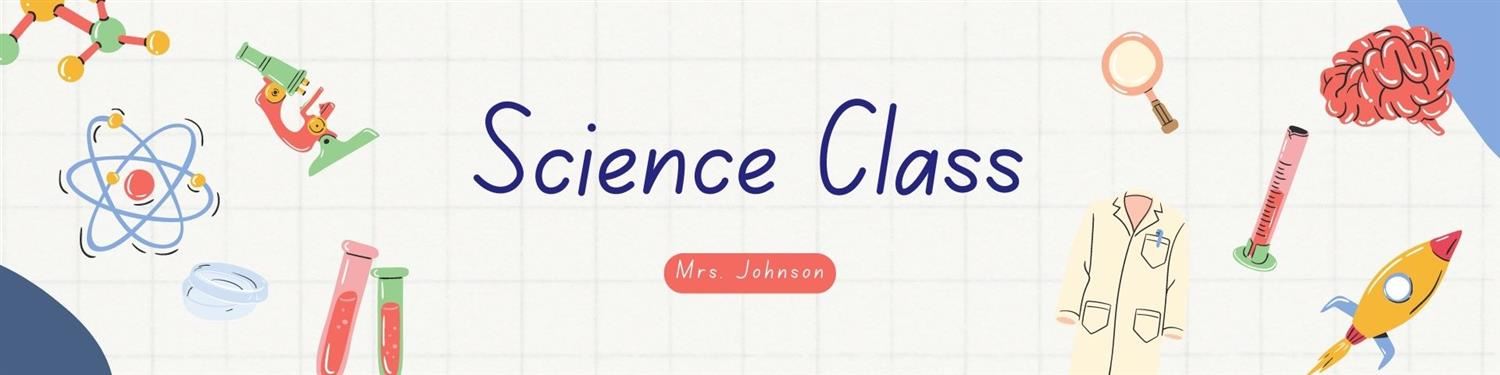 Welcome to Science Class